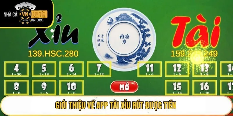 Giới thiệu về app tài xỉu rút được tiền