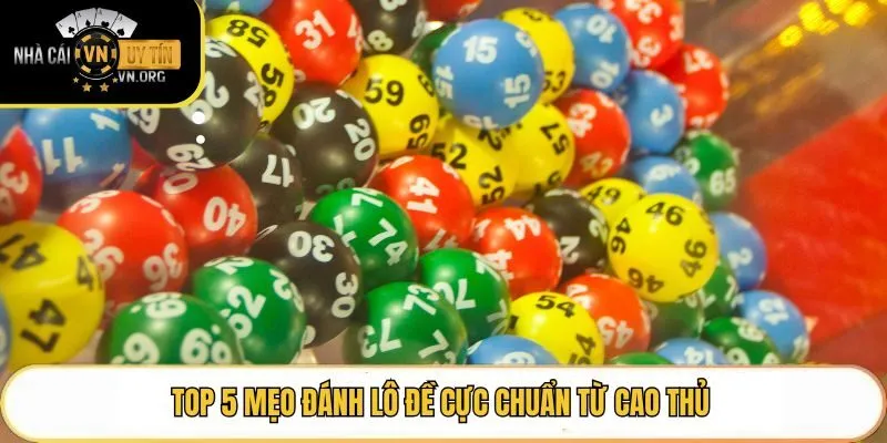 Top 5+ Mẹo Đánh Lô Đề Cực Chuẩn Xác Đơn Giản Từ Cao Thủ